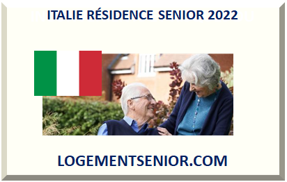 ITALIE RÉSIDENCE SENIOR 2024